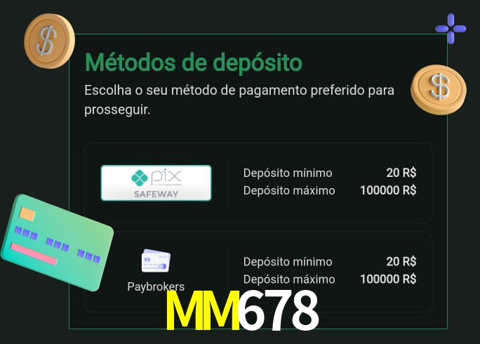 O cassino MM678 oferece uma grande variedade de métodos de pagamento